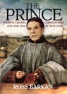 The Prince - Ross Barkan - 9781682194102