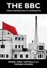 The BBC - Daniel Hind ; Tom Mills - 9781682194775
