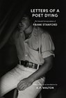Letters of a Poet Dying - A. P. Walton - 9781682262955