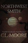 Northwest Smith - C. L. Moore - 9781682301111