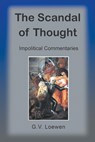 The Scandal of Thought - G V Loewen - 9781682357590