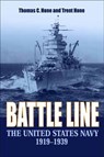 Battle Line - Thomas C. Hone ; Trent Hone - 9781682476888