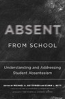 Absent from School - Michael A. Gottfried ; Ethan L. Hutt - 9781682532775