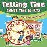 Telling Time (What Time Is It?) - Baby Professor - 9781682609675