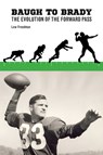 Baugh to Brady - Lew Freedman - 9781682830215