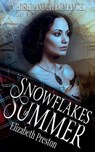 Snowflakes in Summer - PRESTON,  Elizabeth - 9781682919057