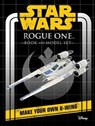 Star wars: rogue one book and model set   make your own u-wing -  - 9781682986219
