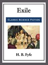 Exile - H. B. Fyfe - 9781682999684
