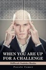 When You are Up for a Challenge Difficult Sudoku Books - COMET,  Puzzle - 9781683218999