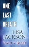 One Last Breath - JACKSON,  Lisa ; Bush, Nancy - 9781683248408