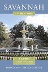 Savannah in History - Rodney Carlisle ; Loretta Carlisle - 9781683340270