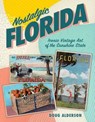 Nostalgic Florida - Doug Alderson - 9781683343240