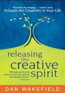 Releasing the Creative Spirit - Dan Wakefield - 9781683362579