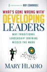 Developing Leaders - Mary Hladio - 9781683502241