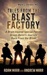 Tales From the Blast Factory - MARR,  Andrew ; Marr, Adam - 9781683504948