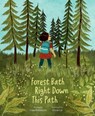 Forest Bath Right Down This Path - Lisa Robinson - 9781683649991