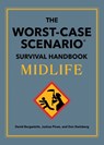 The Worst-Case Scenario Survival Handbook: Midlife - David Borgenicht ; Joshua Piven ; Don Steinberg - 9781683695547