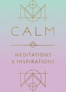 Calm: Meditations and Inspirations - Mandala Publishing - 9781683839767