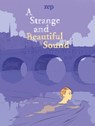 A Strange and Beautiful Sound - Zep - 9781684051625