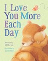 I Love You More Each Day - Gill Lewis - 9781684120420