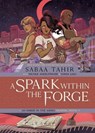 A Spark Within the Forge: An Ember in the Ashes Graphic Novel - Sabaa Tahir ; Nicole Andelfinger - 9781684157624