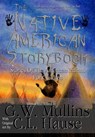 The Native American Story Book Stories of the American Indians for Children - G W Mullins - 9781684185337