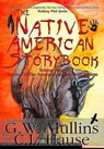 The Native American Story Book Volume Three Stories of the American Indians for Children - G W Mullins - 9781684185351