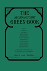 The Negro Motorist Green-Book - Victor H. Green - 9781684223749