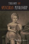Theory of Spencerian Penmanship - Platt Rogers Spencer - 9781684227044