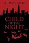 Child of the Night - LAIRD,  Thomas - 9781684339006