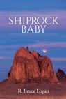 Shiprock Baby - LOGAN,  R Bruce - 9781684339389