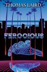 Ferocious - Thomas Laird - 9781684339921