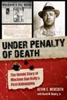 Under Penalty of Death - MEREDITH,  Kevin E. ; Hendry, David W., Jr. - 9781684351992