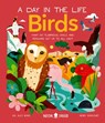 Birds (A Day in the Life) - Dr. Alex Bond - 9781684492855