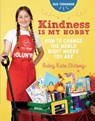 Kindness Is My Hobby - Ruby Kate Chitsey - 9781684620609