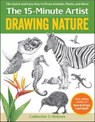 The 15 Minute Artist: Drawing Nature - Catherine V. Holmes - 9781684621439