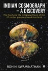 Indian Cosmograph - A Discovery - Rohini Swaminathan - 9781684664665
