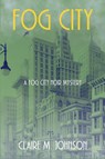Fog City - Claire M. Johnson - 9781685126803