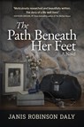 The Path Beneath Her Feet - Janis Robinson Daly - 9781685134723