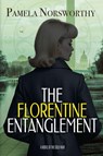 The Florentine Entanglement - Pamela Norsworthy - 9781685136949