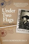 Under Two Flags - Janis Robinson Daly - 9781685137328