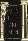 Among Gods and Men - Madison Klophaus - 9781685241421