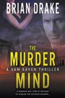 The Murder Mind - Brian Drake - 9781685495558