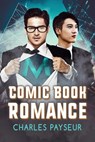 Comic Book Romance - Charles Payseur - 9781685503666