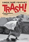 Trash! - Simon Pare-Poupart - 9781685892494