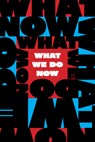 What We Do Now - Melville House - 9781685892715