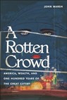 A Rotten Crowd - John Marsh - 9781685900830