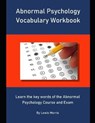 Abnormal Psychology Vocabulary Workbook: Learn the key words of the Abnormal Psychology Course and Exam - MORRIS,  Lewis - 9781693646829