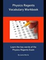 Physics Regents Vocabulary Workbook: Learn the key words of the Physics Regents Exam - MORRIS,  Lewis - 9781694094223