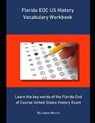 Florida EOC US History Vocabulary Workbook: Learn the key words of the Florida End of Course United States History Exam - MORRIS,  Lewis - 9781694268860